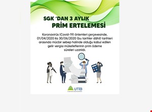 SGK'DAN 3 AYLIK PRİM ERTELEMESİ HAKKINDA